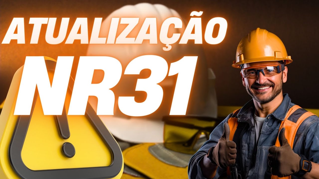 ATUALIZAÇÃO  NR31 - O que foi a atualização? O que mudou?