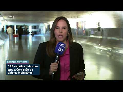 Comissão aprova dois indicados para a CVM; nomes seguem para Plenário