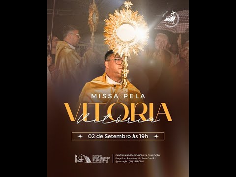 Missa Pela Vitória 02/09/2025.
