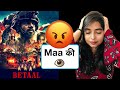 Betaal Netflix Web Series REVIEW Deeksha Sharma