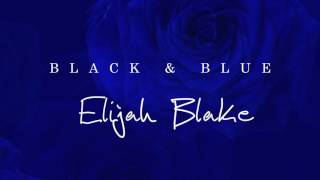 Elijah Blake - Black And Blue (audio)