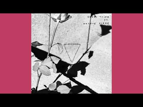 Plutonic Lab Feat.  Natalie Slade - Good Thing