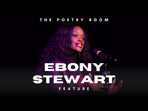 12.7.24 Ebony Stewart Feature at The Poetry Room