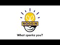 Noggin ID What Sparks You