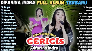 Download lagu DIFARINA INDRA || GERIGIS - Dangdut koplo - adella - full album MP3 terbaru 2025 mp3 Download lagu DIFARINA INDRA || GERIGIS - Dangdut koplo - adella - full album MP3 terbaru 2025 mp3