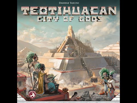 La Locanda del Geek - Giochi in Solo - Teotihuacan City of Gods Solitario