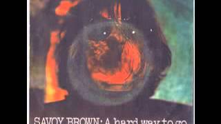 Savoy Brown  A Hard Way To Go