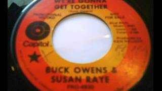 "We're Gonna Get Together" - Buck Owens & Susan Raye (1970 Capitol)