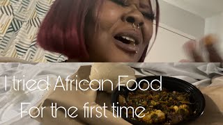 Me and Twin tried African Food for the first time