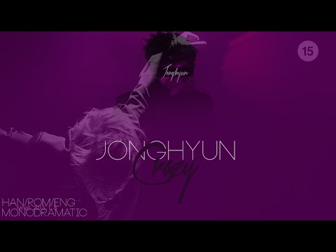 Jonghyun (종현) - Crazy (Guilty Pleasure) Feat. Iron (Han|Rom|Eng)