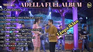 Download lagu ADELLA 'GANG DOLLY' TERBARU FULL ALBUM mp3