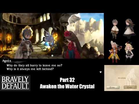 Bravely Default (Part 32) Awaken the Water Crystal