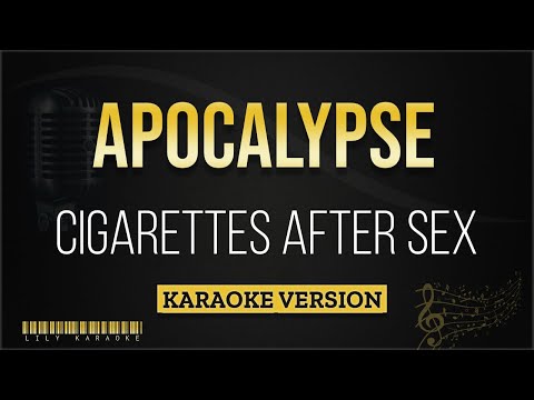 Cigarettes After Sex - Apocalypse (Karaoke Version)