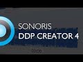 Video 1: Introducing Sonoris DDP Creator 4