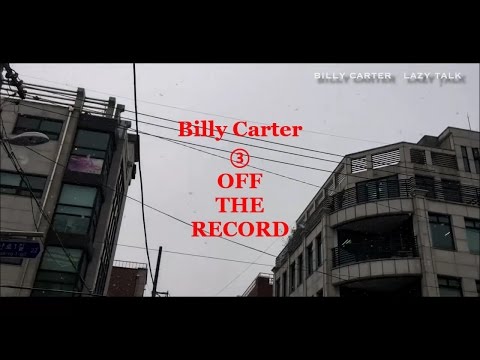 빌리카터 Billy Carter - OFF THE RECORD VOL.3