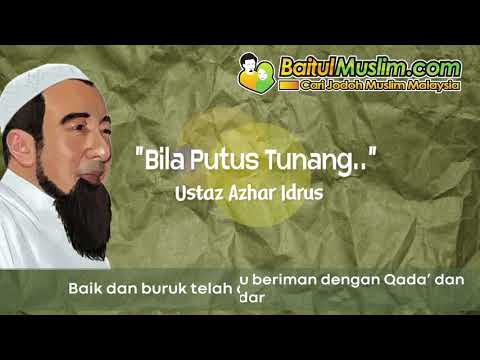 Bila putus tunang - Ustaz Azhar Idrus
