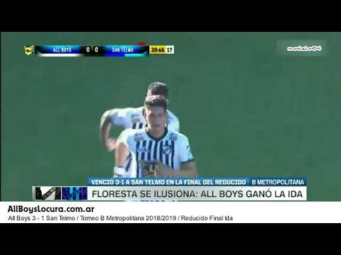 All Boys 3 - 1 San Telmo / Torneo B Metropolitana 2018/2019 / Reducido Final - Ida