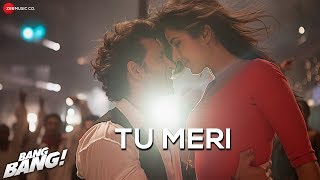 Bang Bang - Tu Meri feat Hrithik Roshan &amp; Katrina Kaif | Vishal Shekhar | HD