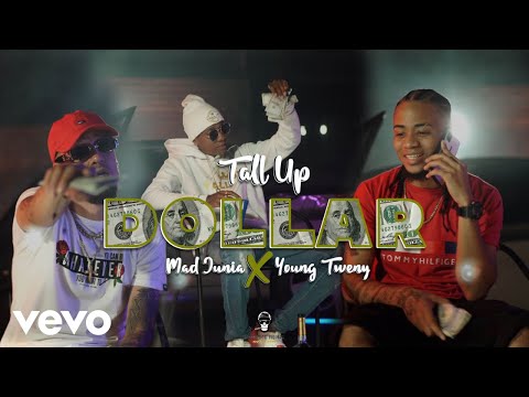 Tall Up - Dollar (Official Video) ft. Young Tweny, Mad Junia