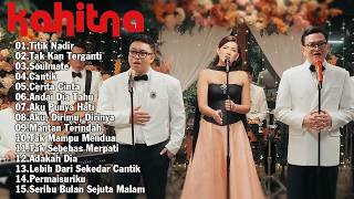 Download lagu Kahitna Playlist 🎧 | Titik Nadir, Tak Kan Terganti & 20 Lagu Terbaik mp3