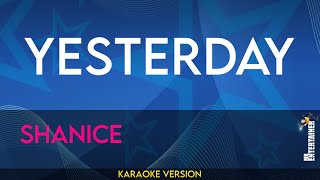 Yesterday - Shanice (KARAOKE)