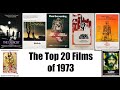 The Top 20 Films Of 1973