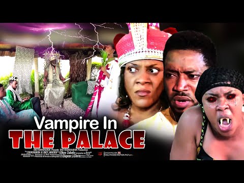 Vampire In The Palace - Nigerian Movie
