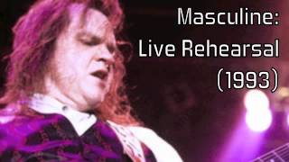 Meat Loaf: Masculine (Live Rehersal, 1993)