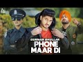 Phone Maar Di FULL HD Gurnam Bhullar Ft MixSingh Sukh Sanghera Latest Punjabi Songs 2018