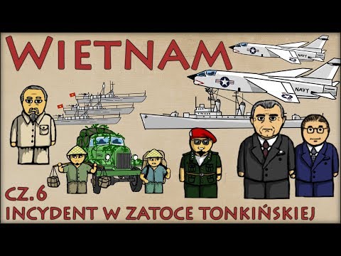 Wietnam cz.6 - Incydent w Zatoce Tonkińskiej - Historia Na Szybko