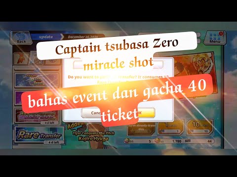 Captain Tsubasa zero miracle shot bahas event + gacha 40 tiket 🔥🔥🔥 #10