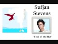 Year of the Rat - Sufjan Stevens