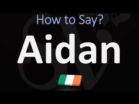 How to Pronounce Aidan | Gaelic/Irish Name Pronunciation