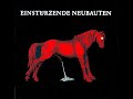 Fiat Lux - Einstürzende Neubauten