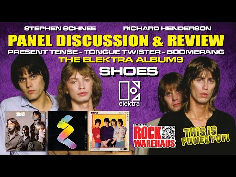 This Is Power Pop: Shoes - The Elektra Albums: Panel Discussion & Review | #138