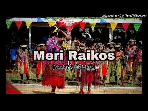 Meri Raikos ( Madang Hits Music)