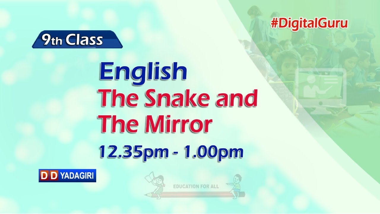 9th Class English || The Snake And The Mirror || School Education || August 10, 2021