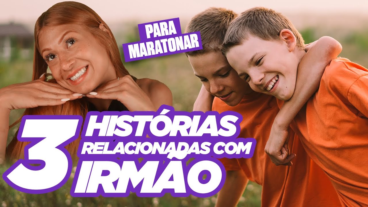 3 histórias relacionadas com IRMÃOS I DIA DE PAULA