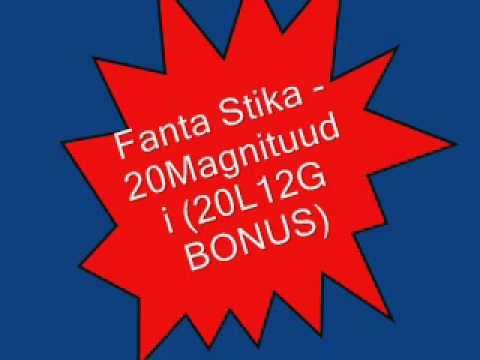 Fanta Stika - 20Magnituudi (20L12G BONUS) + [Lyrics]