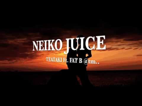 NEIKO JUICE by Teataki Ft. Fat B - Kiribati@tm..