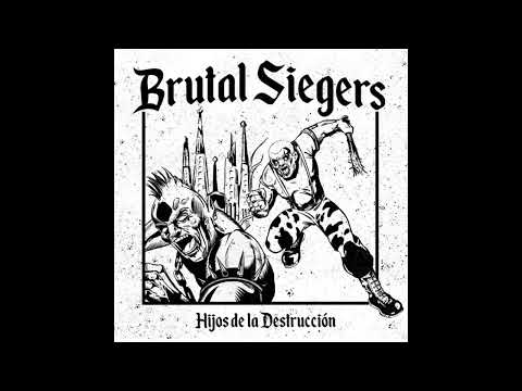 BRUTAL SIEGERS - Hijos de le Destruction (2024, Oi! Espagne)