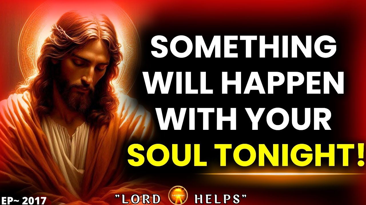 "SOMETHING WILL HAPPEN WITH YOU TONIGHT☝️#godmessage #Jesus☝️God's Message Now | Lord Helps ~2017
