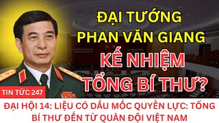Download the video "[PODCAST] Phan Văn Giang trở thành Tổng Bí thư – Dấu mốc quyền lực của quân đội Việt Nam | TIN247"
