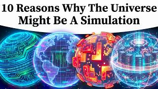 10 Reasons Why The Universe Might Be A Simulation MQDEFAULT Thumbnail