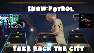 Snow Patrol - Take Back the City - Rock Band 2 DLC Expert Full Band (December 30th, 2008)