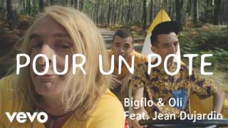 🎧 Bigflo &amp; Oli - Pour un pote ft. Jean Dujardin (Audio)