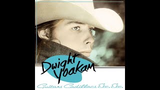These Arms by Dwight Yoakam