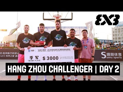 FIBA 3x3 Hang Zhou Challenger 2018 - Re-Live - Day 2 - Hangzhou, China