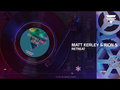 Matt Kerley & Rion S - Retreat
