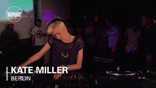 Kate Miller Boiler Room Berlin DJ Set